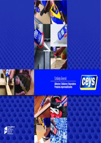CEYS - Catálogo general adhesivos, selladores, reparadores y productos impermeabilizantes.